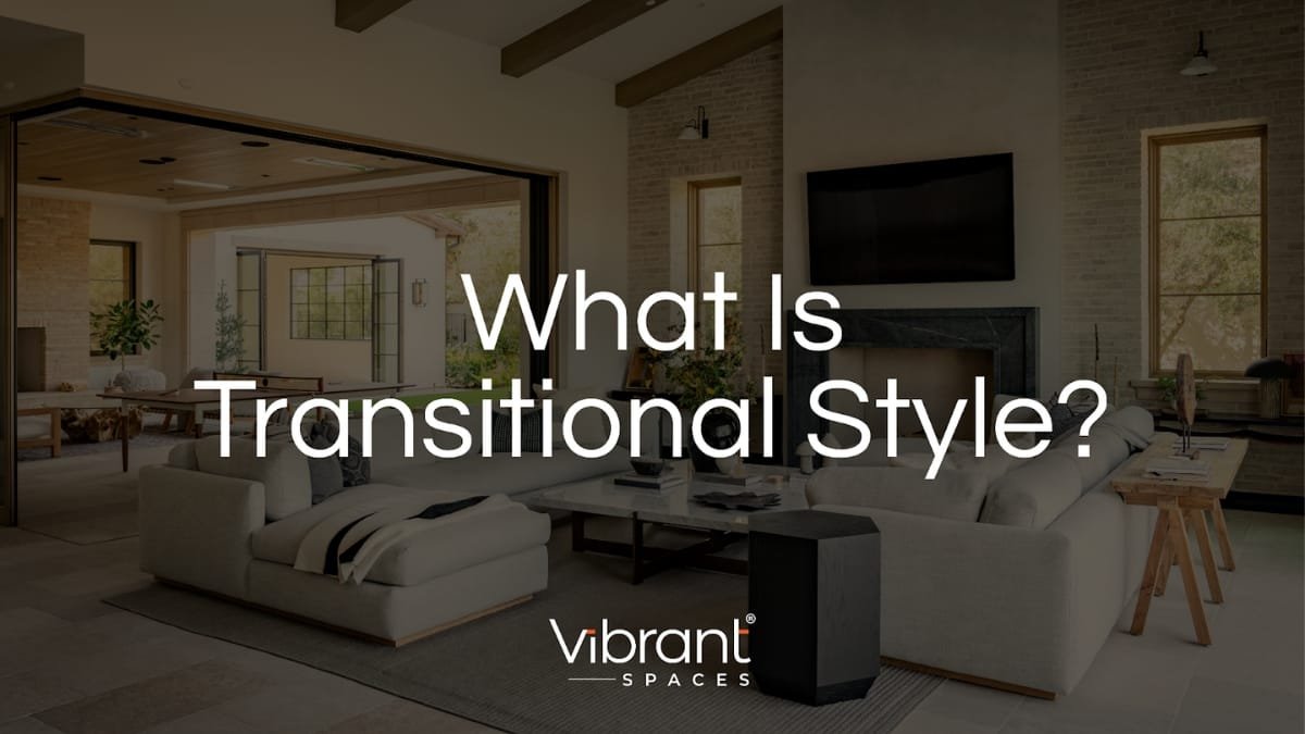 What Is Transitional Style In Interior Design? – Prakhar Jagran