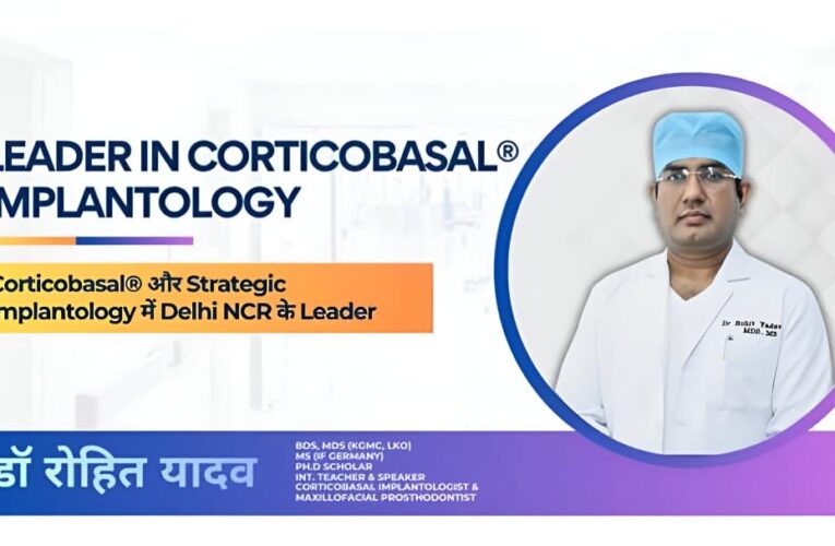 Corticobasal® और Strategic Implantology में Delhi NCR के Leader